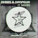 DVBBS x Dropgun x Sanjin - Pyramids