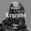 Yellow Claw & Cesqeaux feat. Kalibwoy - Legends (Adam x Lorx Remix)