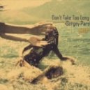 Sergey Parshutkin - Don't Take Too Long To Heat Up