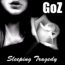 GoZ - Sleeping Tragedy (Hot Mix)