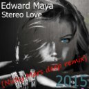 Edward Maya - Stereo Love