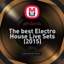 djFrAmOc - The best Electro House Live Sets (2015)