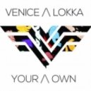 Venice feat. Lokka - Your Own (AWT Remix)