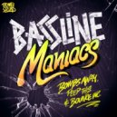 Bombs Away, Peep This & Bounce Inc - Bassline Maniacs (Sky Jackson Remix)