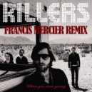 The Killers - When You Were Young