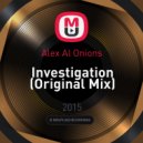 Alex Al Onions - Investigation