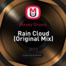 Alexey Onions - Rain Cloud (Original Mix)