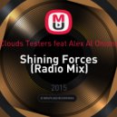 Clouds Testers feat Alex Al Onions - Shining Forces (Radio Mix)