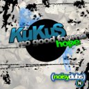 KuKuS - That's No Good For Me