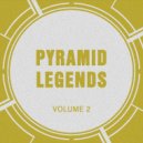 Pyramid Legends - What