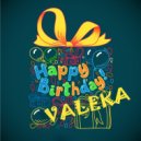 matralen - Happy Birthday VALEKA