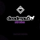 Deadmau5 - Strobe