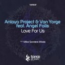 Anlaya Project & Van Yorge feat. Angel Falls - Love For Us (Mike Sanders Dub)