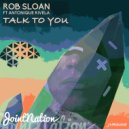 Rob Sloan & Antonique Rivela - Talk To You (feat. Antonique Rivela) (Dub Floor Edit)