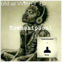 TownshipSoul - End Of Winter (Main Mix)