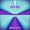 Alfre - Night Colours (Original Mix)