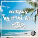 Scotty Boy & Lizzie Curious - You're Not Alone