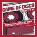 Dimta - Game of Disco #40 (Compiled and Mixed by Dimta)