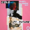 Maroon 5 feat. Future - Cold (Tr-Meet & BigRock Remix)
