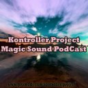 Kontroller Project - Magic Sound PodCast #60 (JR FM)
