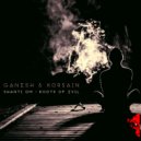 Ganesh & Korsain - Roots Of Evil