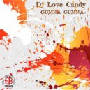 Dj Love Candy - Gumba Gumba