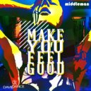 Middleman - Make You Feel Good (Original mix)