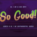 al l bo & Big Arti - So Good! (DIMTA, al | bo Instrumental Remix)