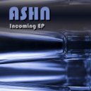 ASHN - Incoming (Original Mix)