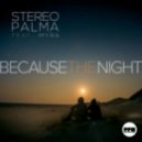 Stereo Palma Ft. Myra - Because The Night
