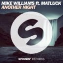 Mike Williams ft. Matluck - Another night (AYL3 remix)