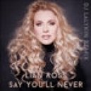 Lian Ross - Say You'll Never