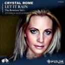 Crystal Rome - Let it Rain (Alexandro C Remix)