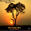 The Track Blasters - The Voodoo Man (The Afro Remix)