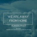 Human Phat - We Are Away from Home (Vincenzo Callea Radio Extended)