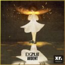EXZAUST - Ardent