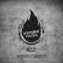 Nizzy - Miserable Things