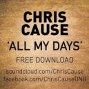 Chris Cause - All My Days (Original mix)
