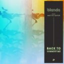 Blende Ft. Mattie Safer - Back To Summertime