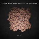 Chee - Speak With Eyes And See In Tongues (Original mix)