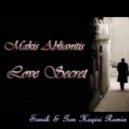 Makis Ablianitis - Love Secret (Sonik & Gon Haziri Remix)