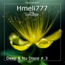 Hmeli777 feat. GIRLBAD - Deep & Nu Disco #.3 ()