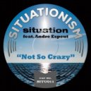 Situation, Andre Espeut - Not so Crazy