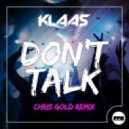 Klaas - Dont Talk (Chris Gold Extended Mix)