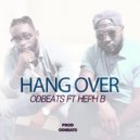 odbeats & Heph B - Hangover (feat. Heph B) (Original Mix)