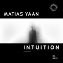 Matias YaaN - Intuition (Original Mix)