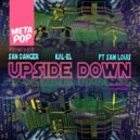 KAL-EL & San Danger - Upside Down feat. Sam Louis (Mikko Jess Remix)