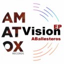 ABallesteros - Vision (Original Mix)
