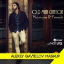 Old Man Canyon & Vincent Diaz - Phantoms & Friends (Alexey Gavrilov MashUp)