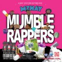 MzNay - Mumble Rappers (Original Mix)